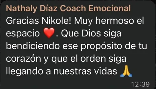 Mensaje de WhatsApp de Nathaly Díaz: Gracias Nikole, muy hermoso el espacio. Que el orden siga llegando a nuestras vidas.